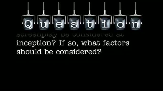 When writing a novel, should the screenplay be considered at inception? If so, what factors should be considered?